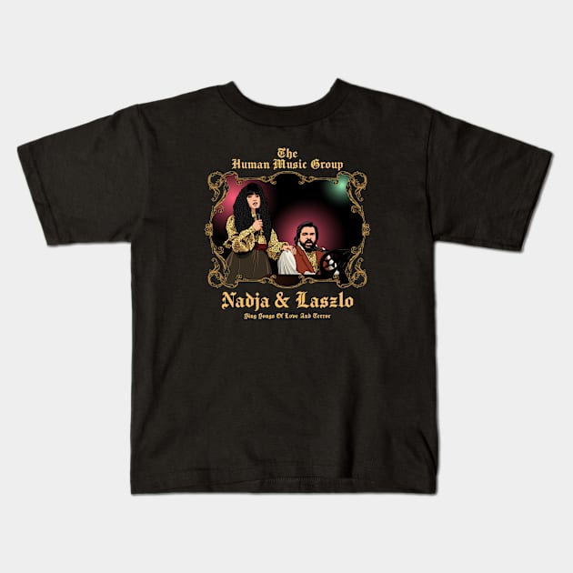 Nadja and laszlo the human music Group, what we do in the shadows Kids T-Shirt by MIKOLTN